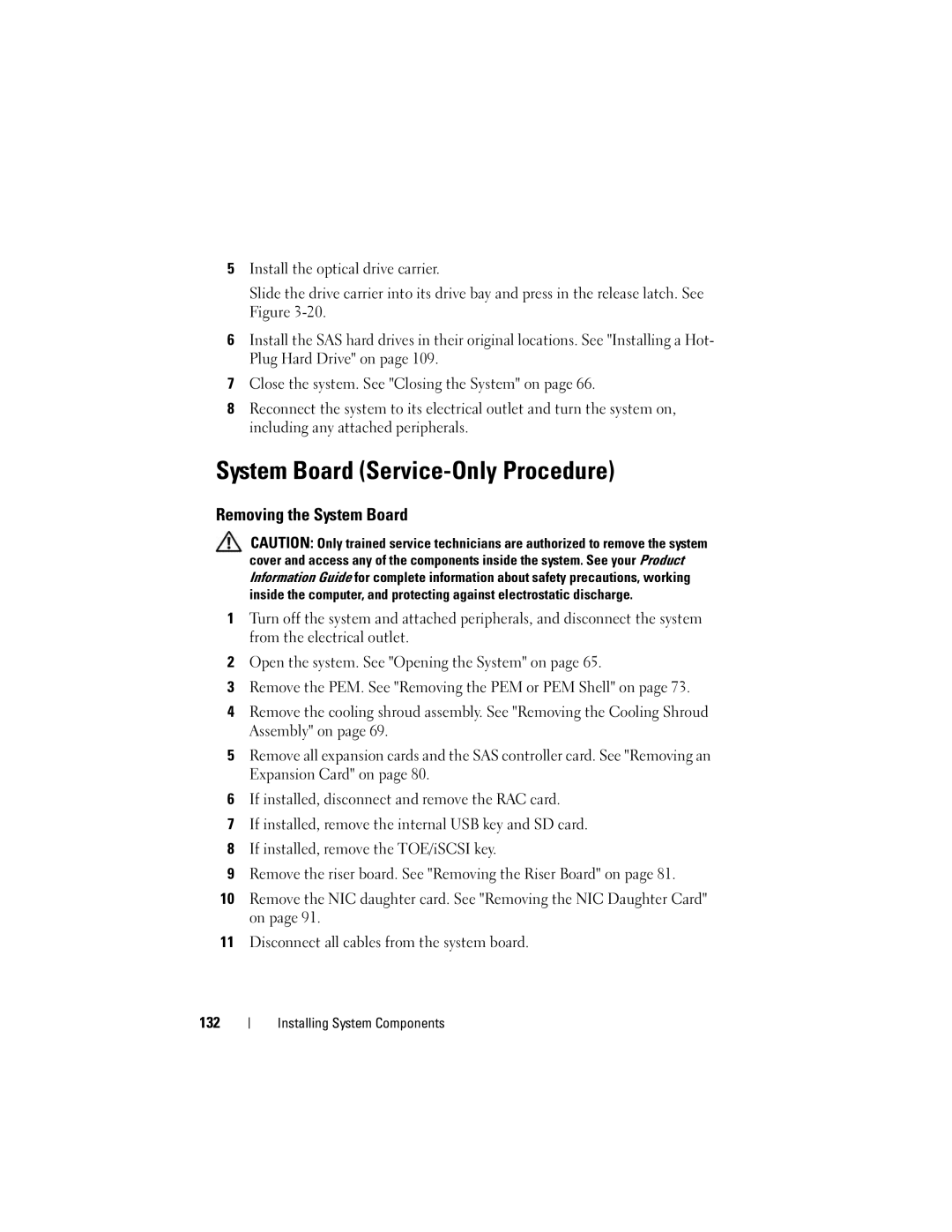 Dell HX574, R905 owner manual System Board Service-Only Procedure, Removing the System Board 