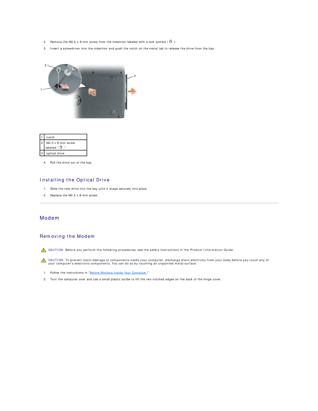 Dell I1200, I2200 manual Installing the Optical Drive, Removing the Modem 