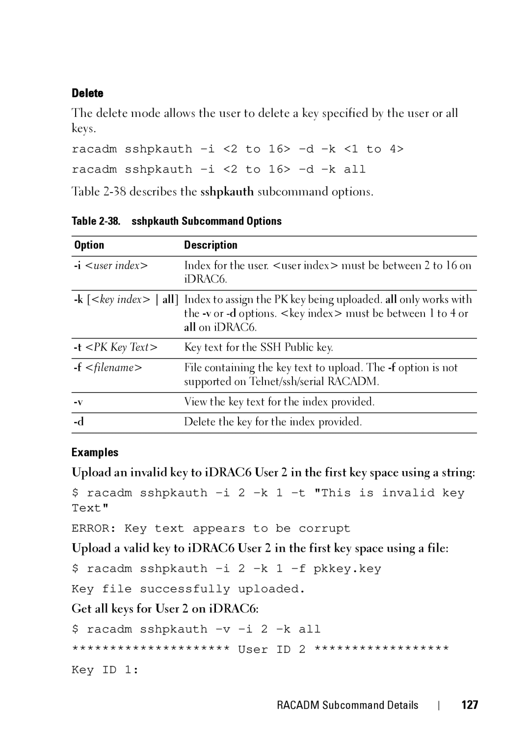 Dell IDRAC6 3.5 Delete, 38describes the sshpkauth subcommand options, 127, sshpkauth Subcommand Options OptionDescription 