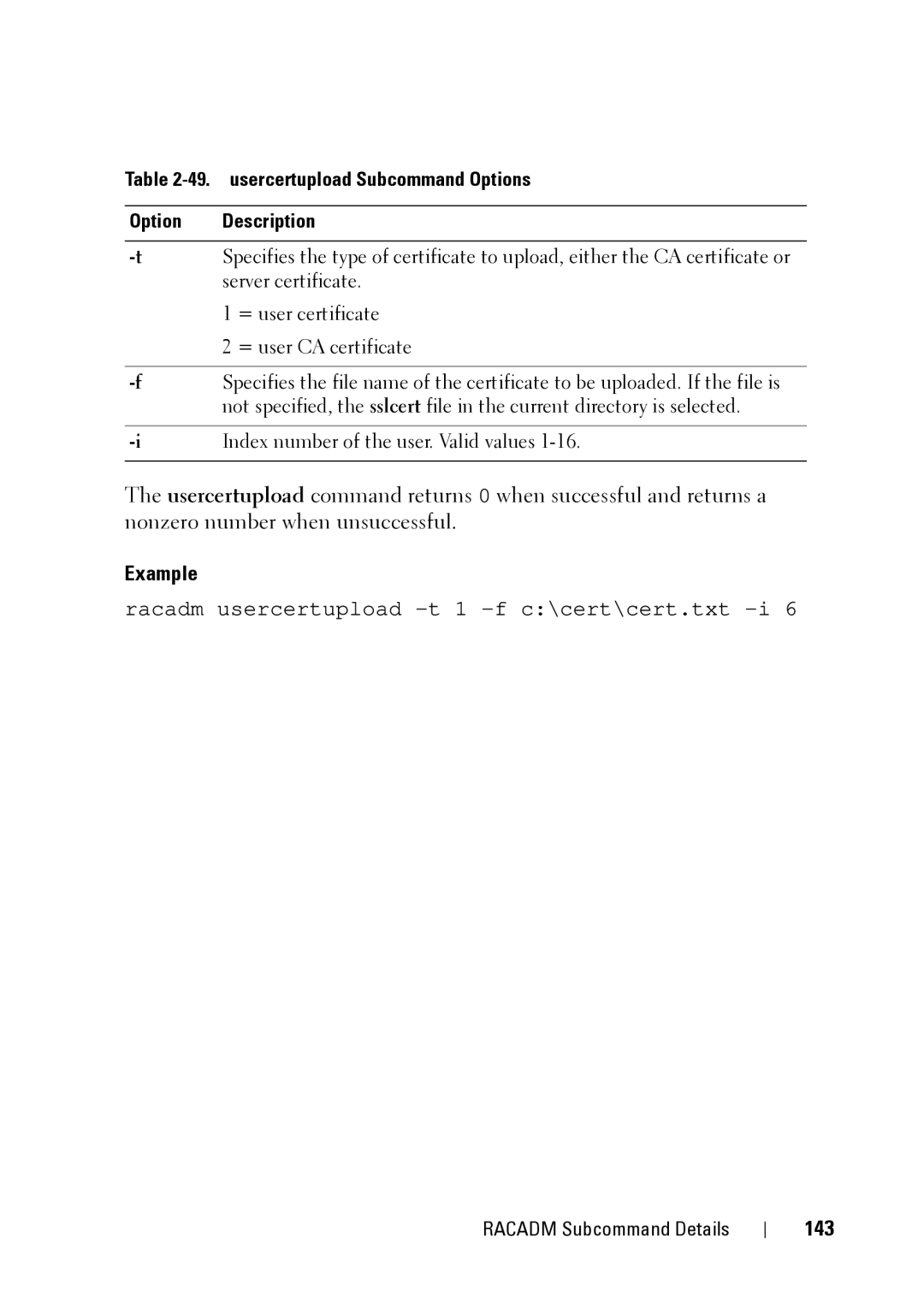 Dell CMC 3.2, IDRAC6 1.95, IDRAC6 3.5 manual 143, usercertupload Subcommand Options Description 