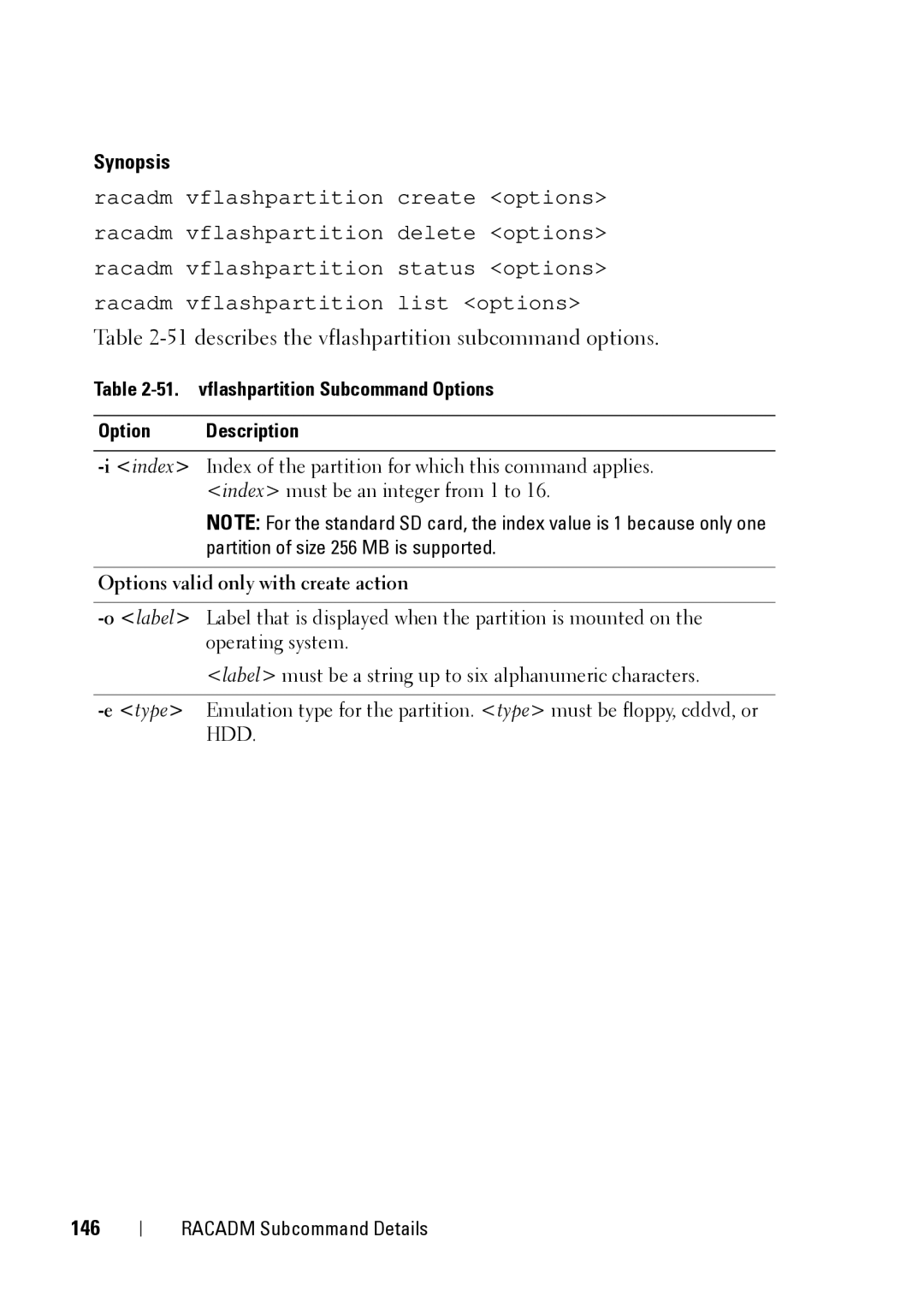 Dell CMC 3.2, IDRAC6 1.95 51describes the vflashpartition subcommand options, 146, Options valid only with create action 