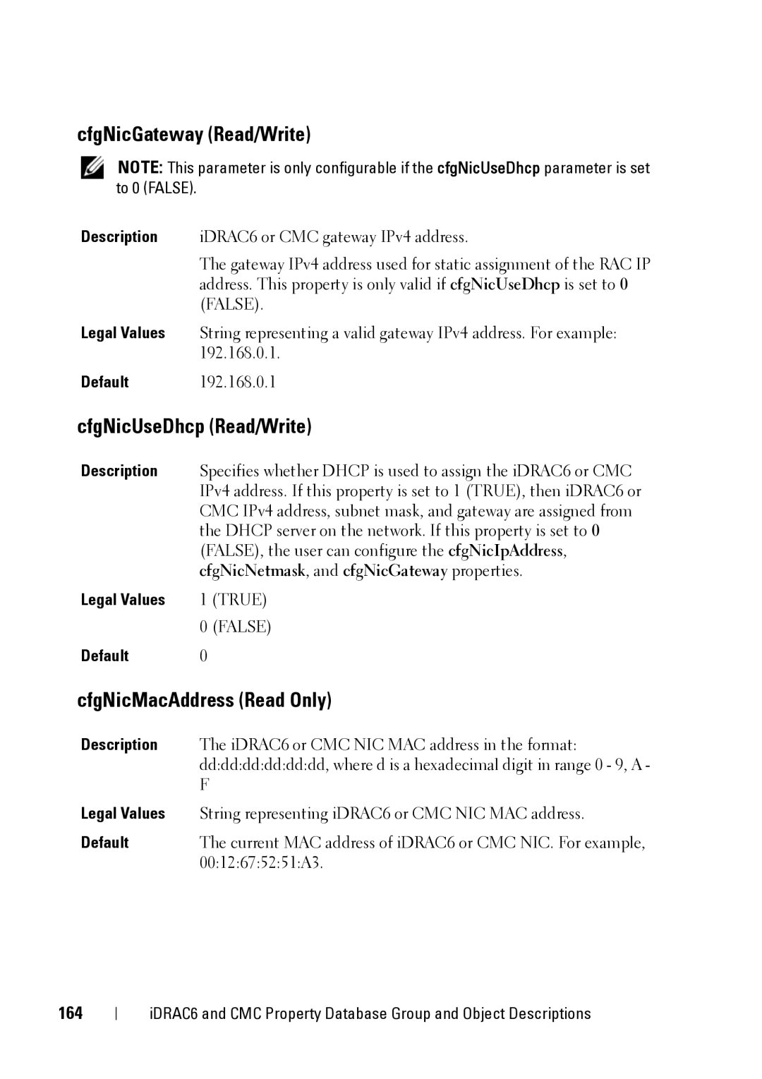 Dell CMC 3.2, IDRAC6 1.95, IDRAC6 3.5 CfgNicGateway Read/Write, CfgNicUseDhcp Read/Write, CfgNicMacAddress Read Only, 164 