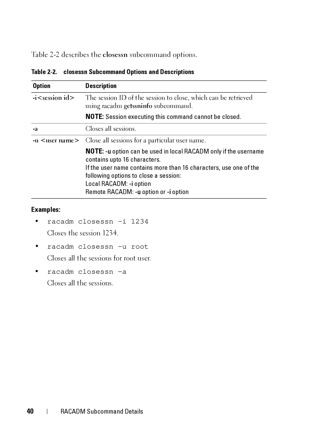 Dell IDRAC6 3.5, CMC 3.2 2describes the closessn subcommand options, Examples, Closes the session, Closes all the sessions 