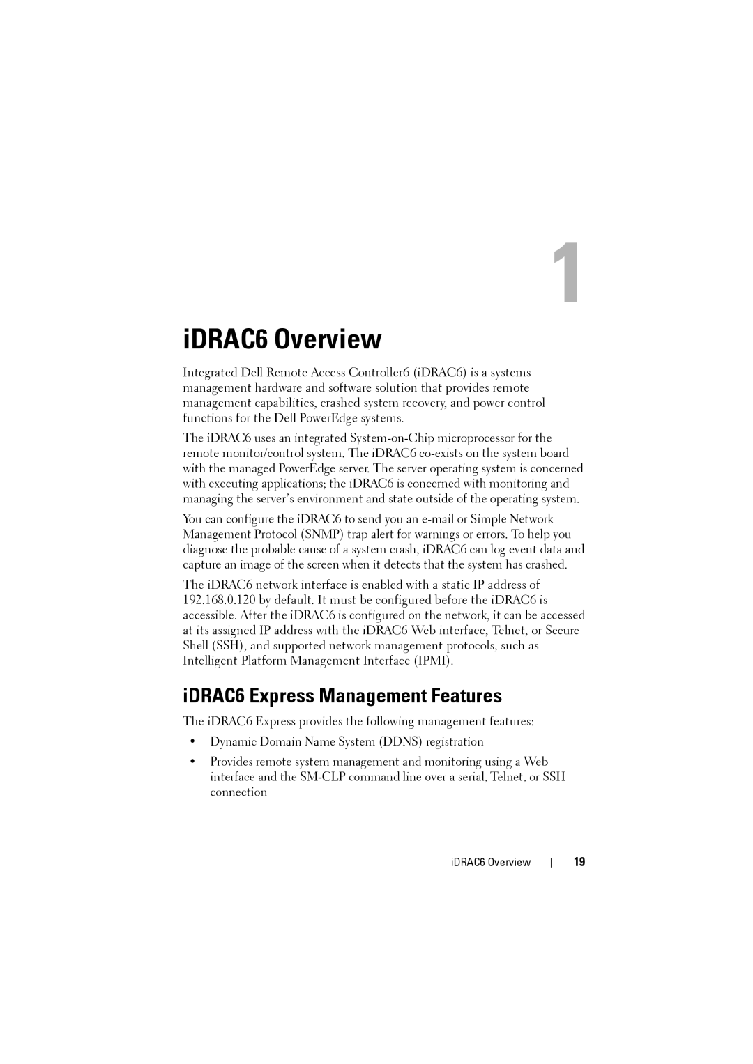 Dell manual IDRAC6 Overview, IDRAC6 Express Management Features 