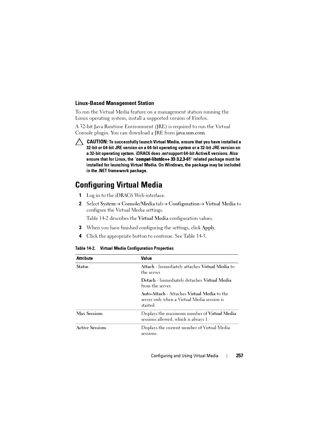 Dell IDRAC6 manual Configuring Virtual Media, Linux-Based Management Station, 257, Auto-Attach Attaches Virtual Media to 