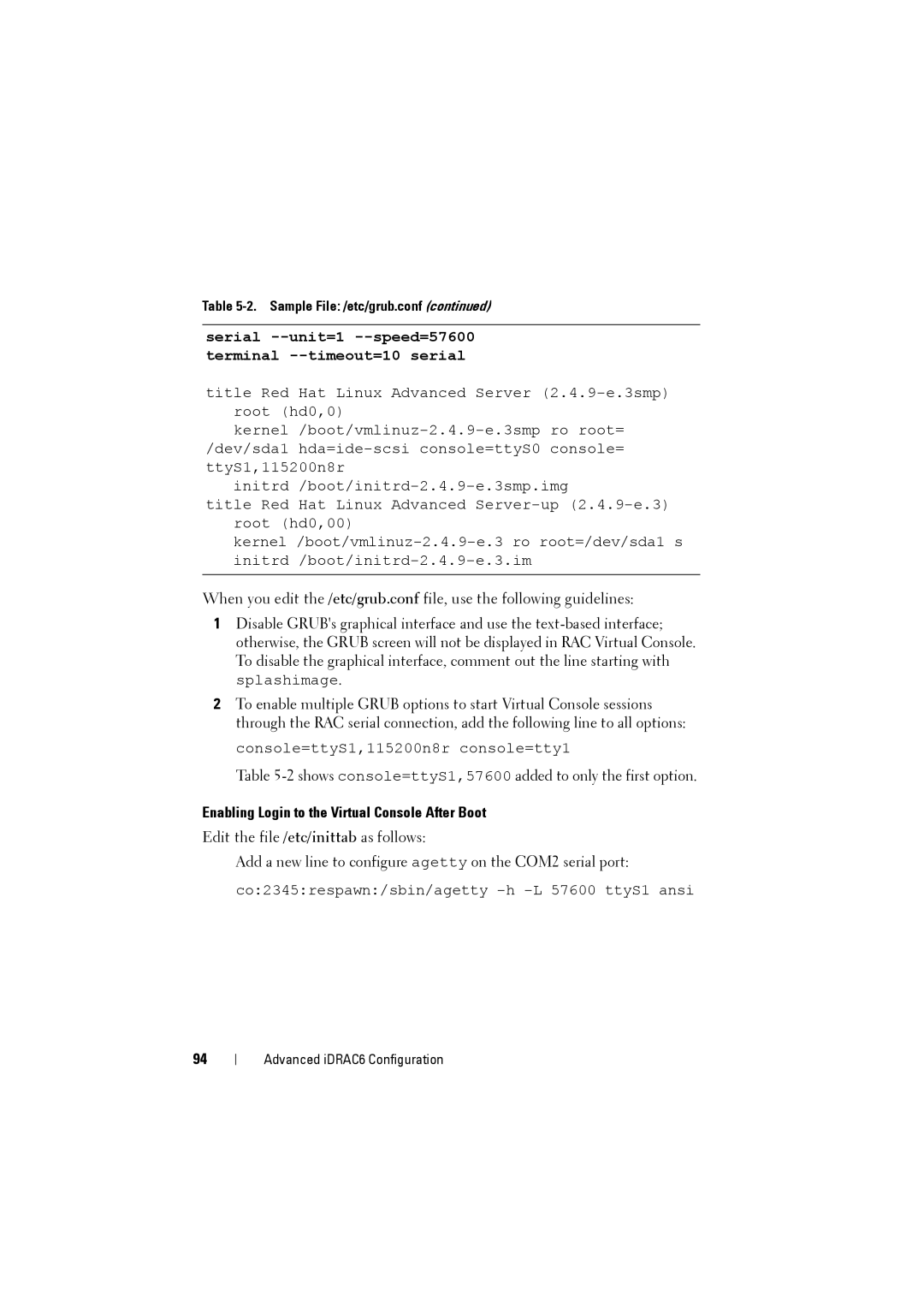 Dell IDRAC6 Serial --unit=1 --speed=57600 terminal --timeout=10 serial, Enabling Login to the Virtual Console After Boot 