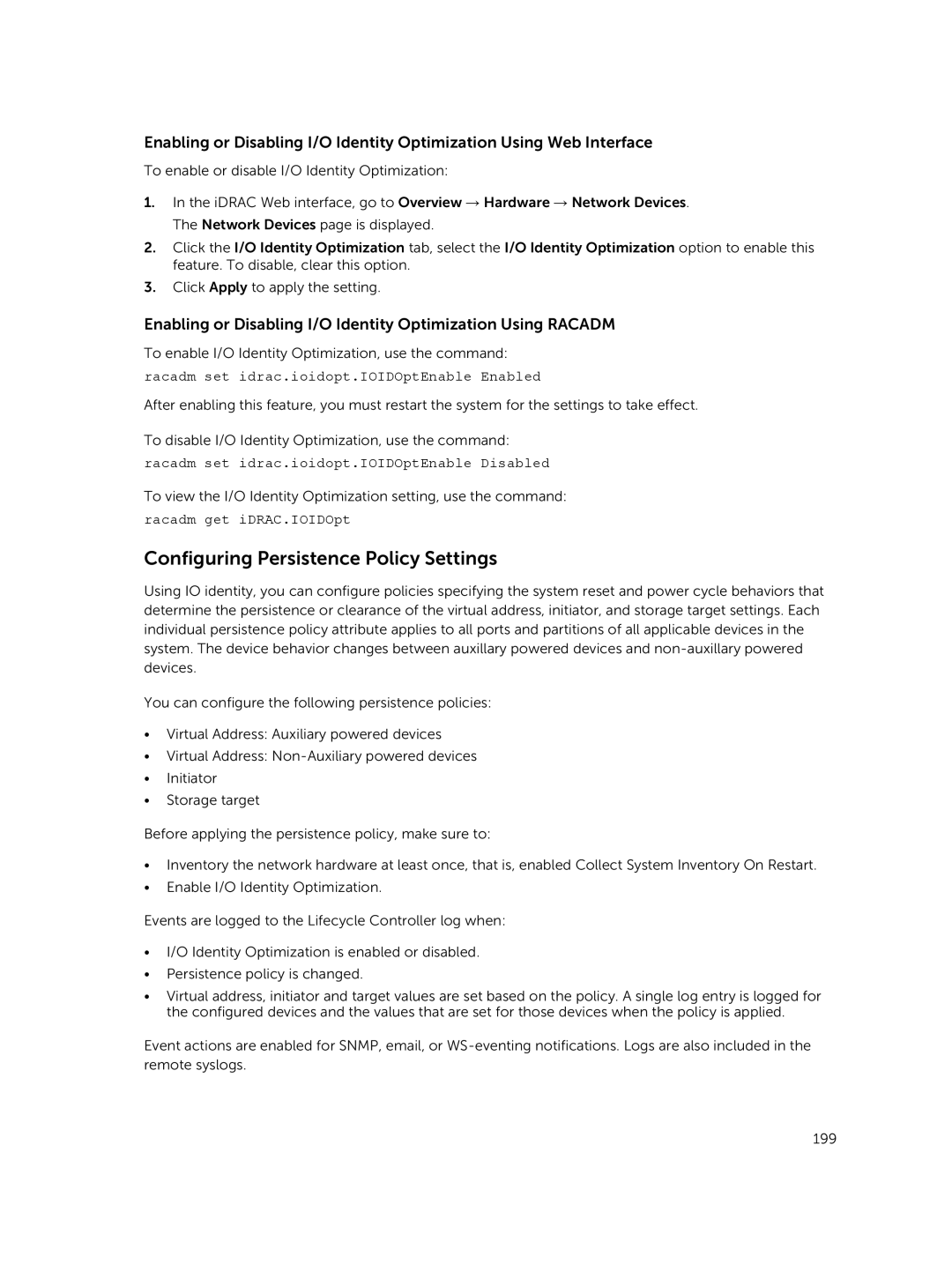 Dell iDRAC8 manual Configuring Persistence Policy Settings, Racadm set idrac.ioidopt.IOIDOptEnable Enabled 