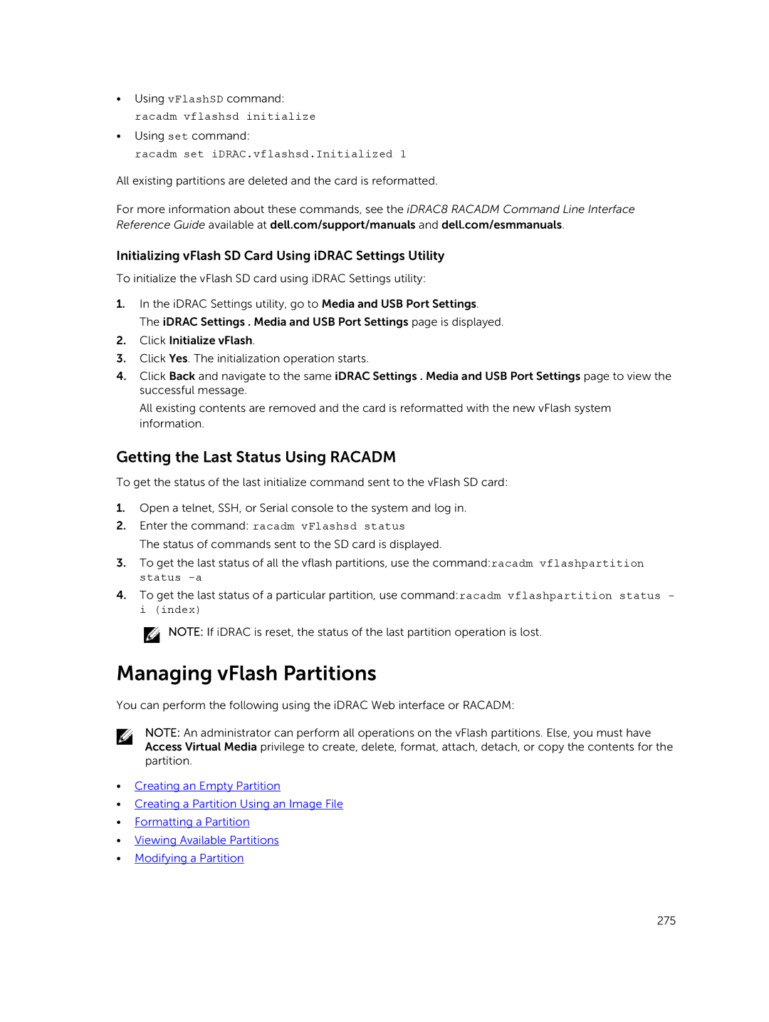 Dell iDRAC8 manual Managing vFlash Partitions, Getting the Last Status Using Racadm, Racadm set iDRAC.vflashsd.Initialized 