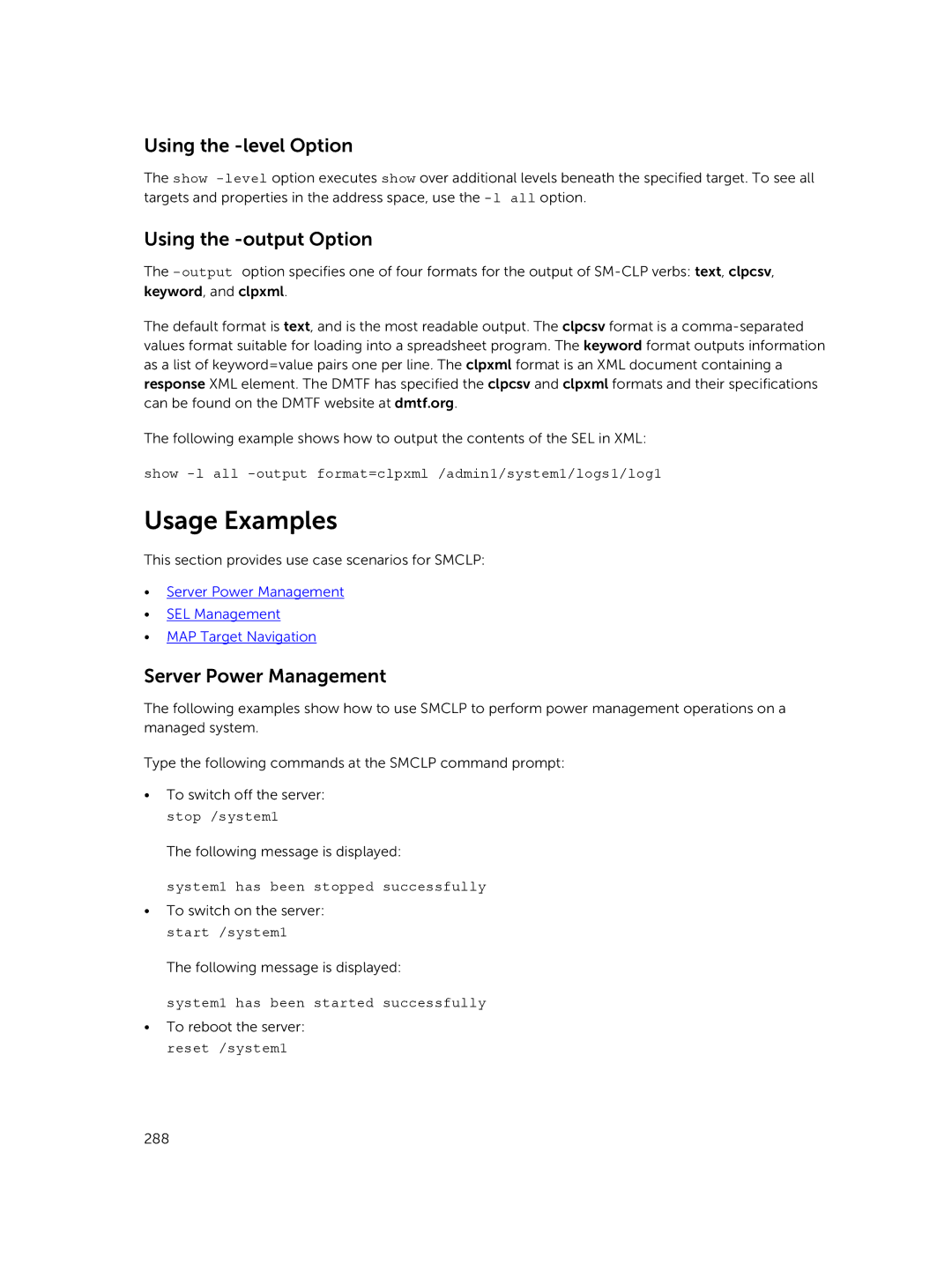 Dell iDRAC8 manual Usage Examples, Using the -level Option, Using the -output Option, Server Power Management 