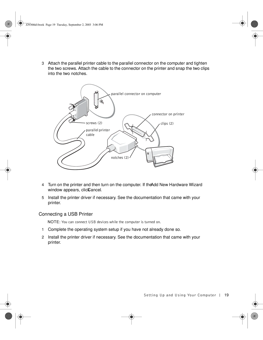 Dell J2936 manual Connecting a USB Printer, Parallel connector on computer Connector on printer Screws 