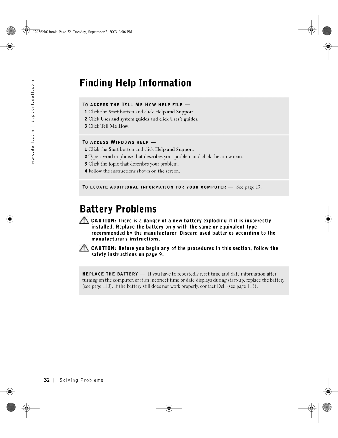 Dell J2936 manual Finding Help Information, Battery Problems 