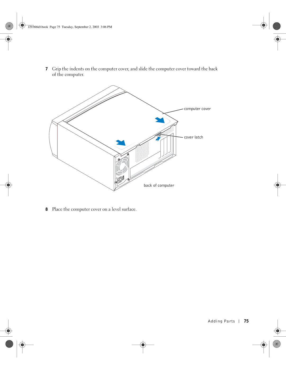 Dell J2936 manual Place the computer cover on a level surface, Computer cover Cover latch Back of computer 