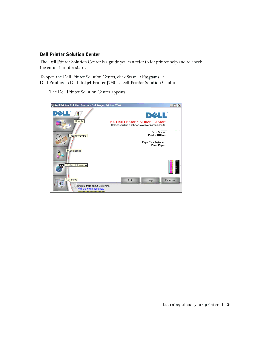 Dell J740 owner manual Dell Printer Solution Center appears 