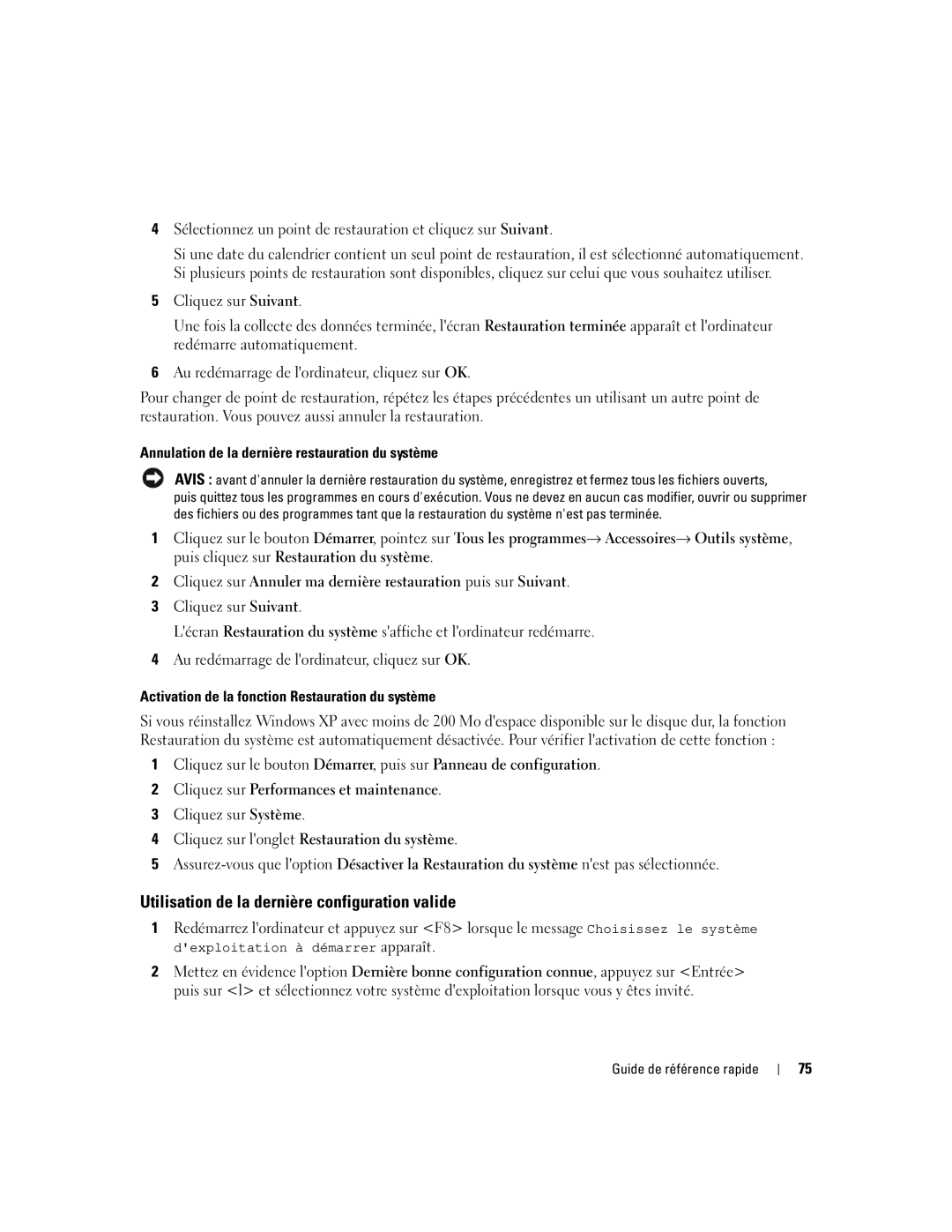 Dell DCD0, JD963 manual Utilisation de la dernière configuration valide, Annulation de la dernière restauration du système 