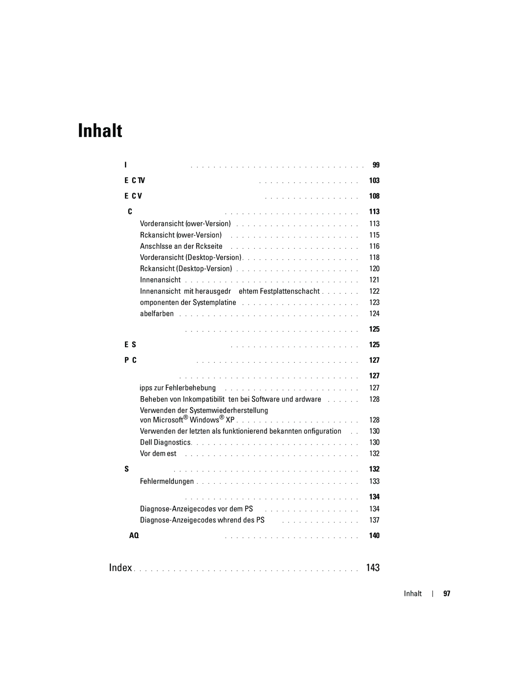 Dell JD967 113, 115, 116, 118, 120, 121, Innenansicht mit herausgedrehtem Festplattenschacht 122, 123, 124, 125, 127, 130 