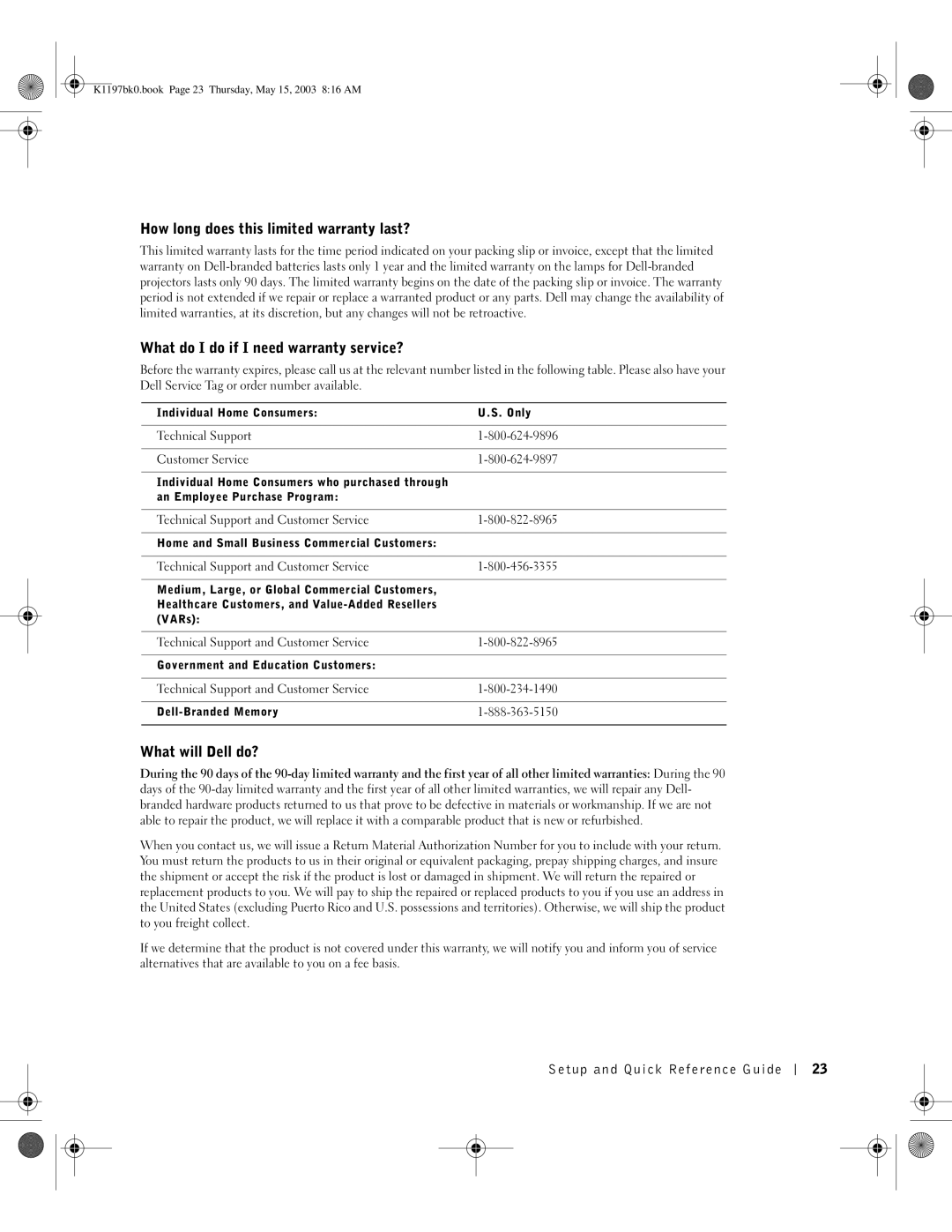 Dell 160L, K1197 How long does this limited warranty last?, What do I do if I need warranty service?, What will Dell do? 