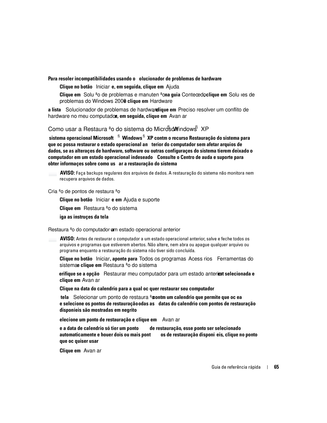 Dell K7821 manual Como usar a Restauração do sistema do Microsoft Windows XP, Criação de pontos de restauração 