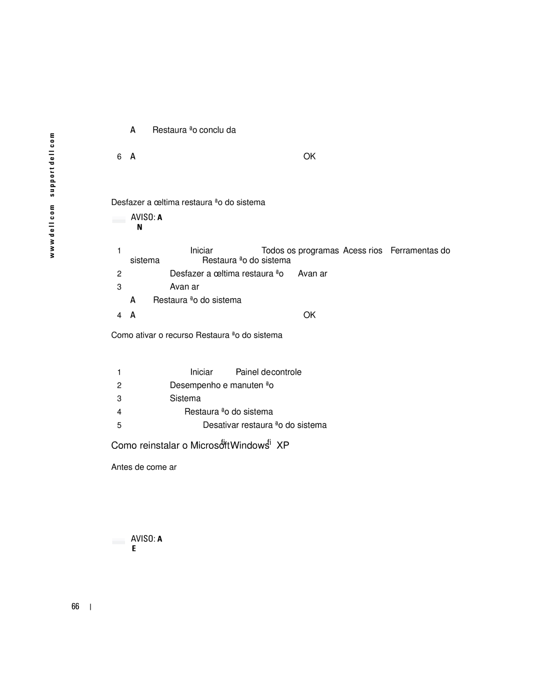 Dell K7821 manual Como reinstalar o Microsoft Windows XP, Desfazer a última restauração do sistema, Antes de começar 