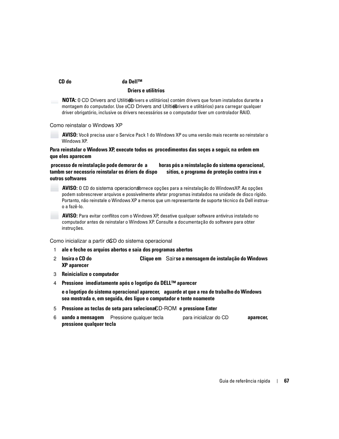 Dell K7821 manual Como reinstalar o Windows XP, Como inicializar a partir do CD do sistema operacional 