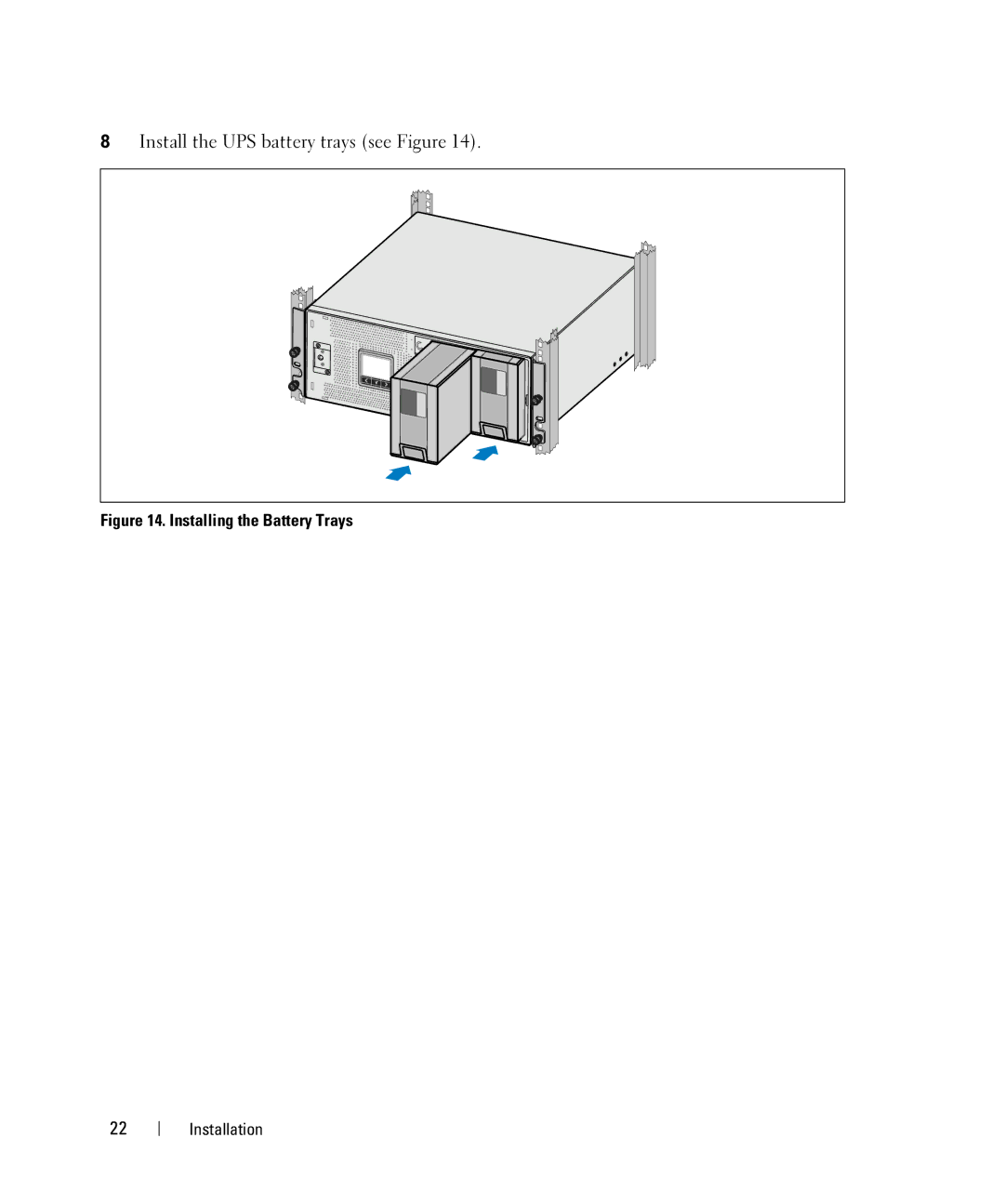 Dell J739N, K805N, K804N, 3750W, J730N, H952N, 4200W manual Install the UPS battery trays see Figure 