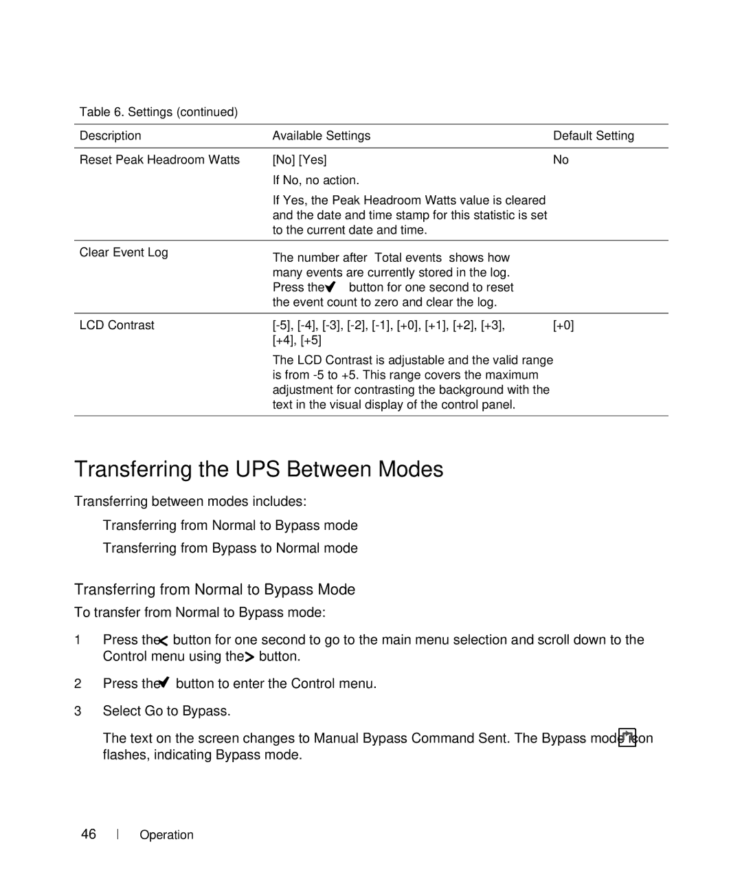 Dell J730N, K805N, J739N, K804N, 3750W, H952N manual Transferring the UPS Between Modes, Transferring from Normal to Bypass Mode 