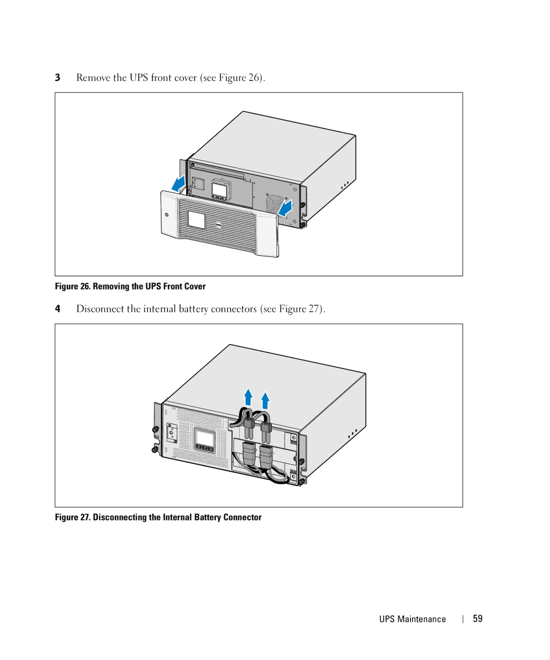 Dell 3750W, K805N, J739N, K804N, J730N, H952N, 4200W manual Remove the UPS front cover see Figure 