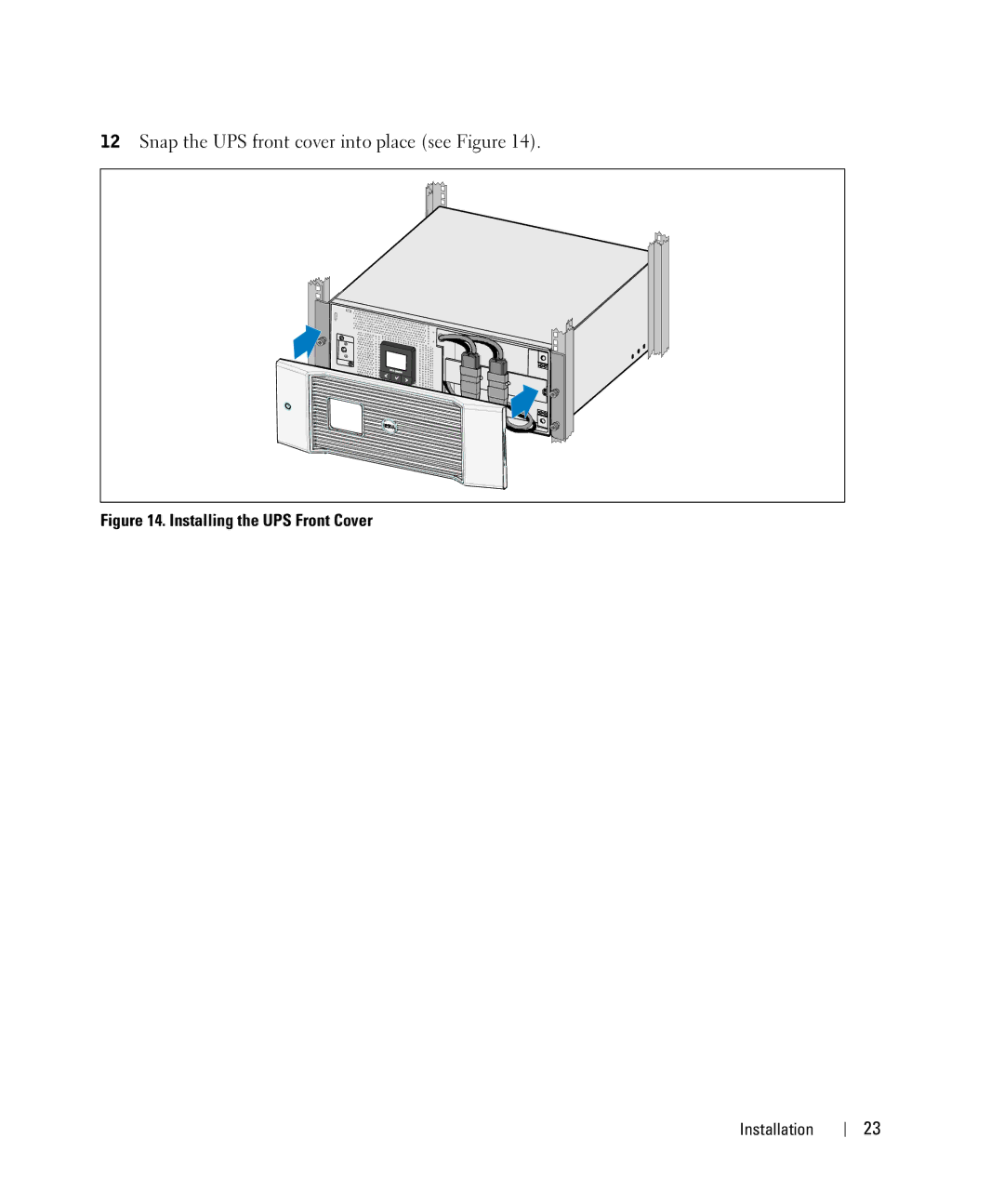 Dell 5600R OL HV-US, K812N, 5600W manual Snap the UPS front cover into place see Figure 