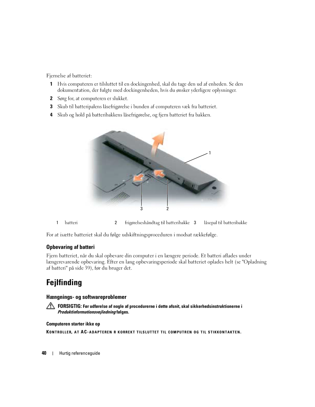 Dell KD727, PP21L manual Fejlfinding, Opbevaring af batteri, Hængnings- og softwareproblemer, Computeren starter ikke op 