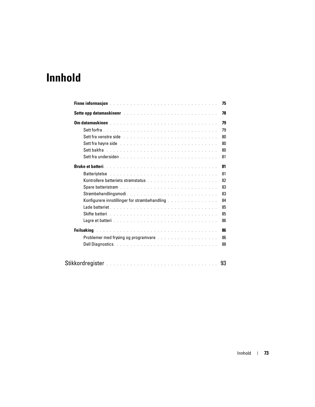 Dell PP21L, KD727 manual Konfigurere innstillinger for strømbehandling, Problemer med frysing og programvare, Innhold 