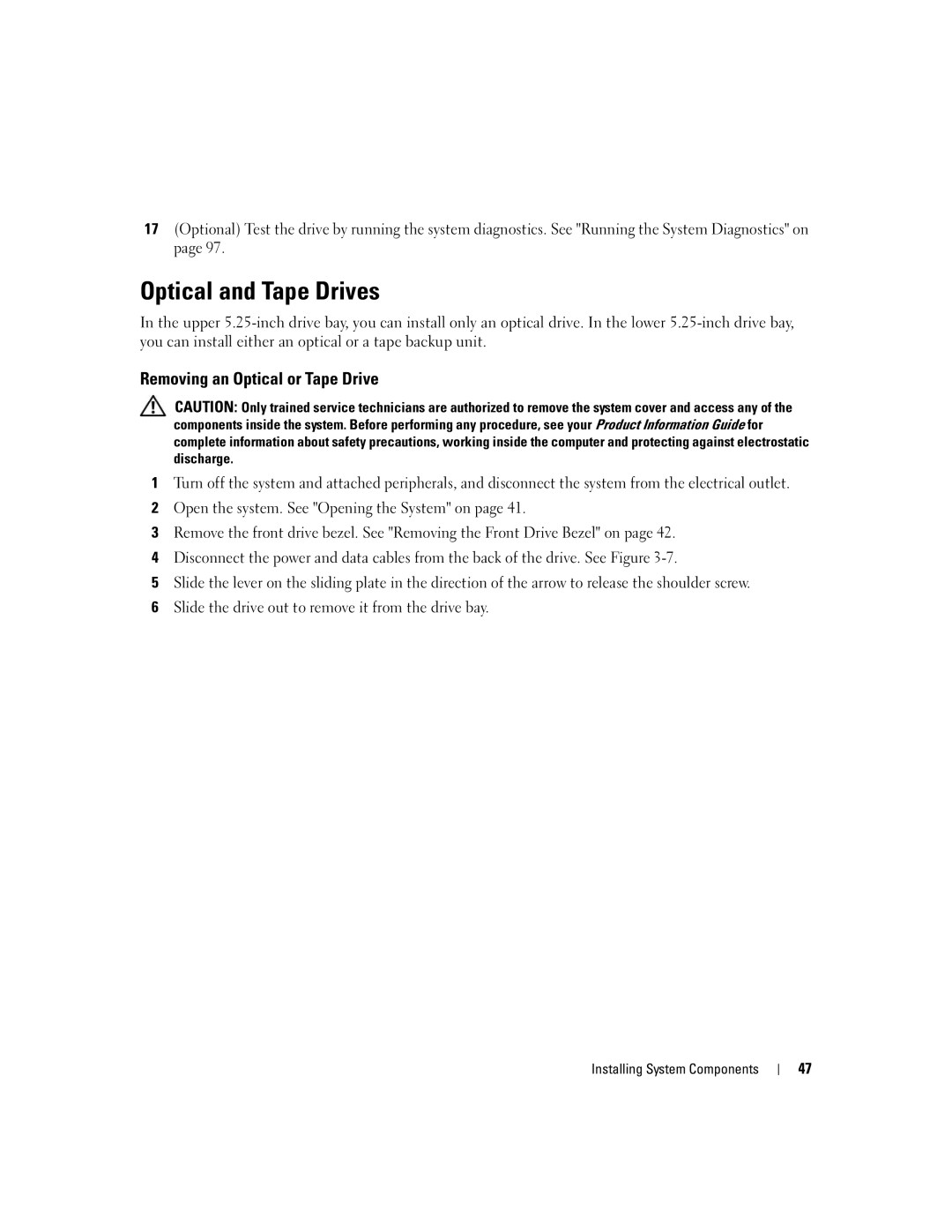 Dell KH934 owner manual Optical and Tape Drives, Removing an Optical or Tape Drive 