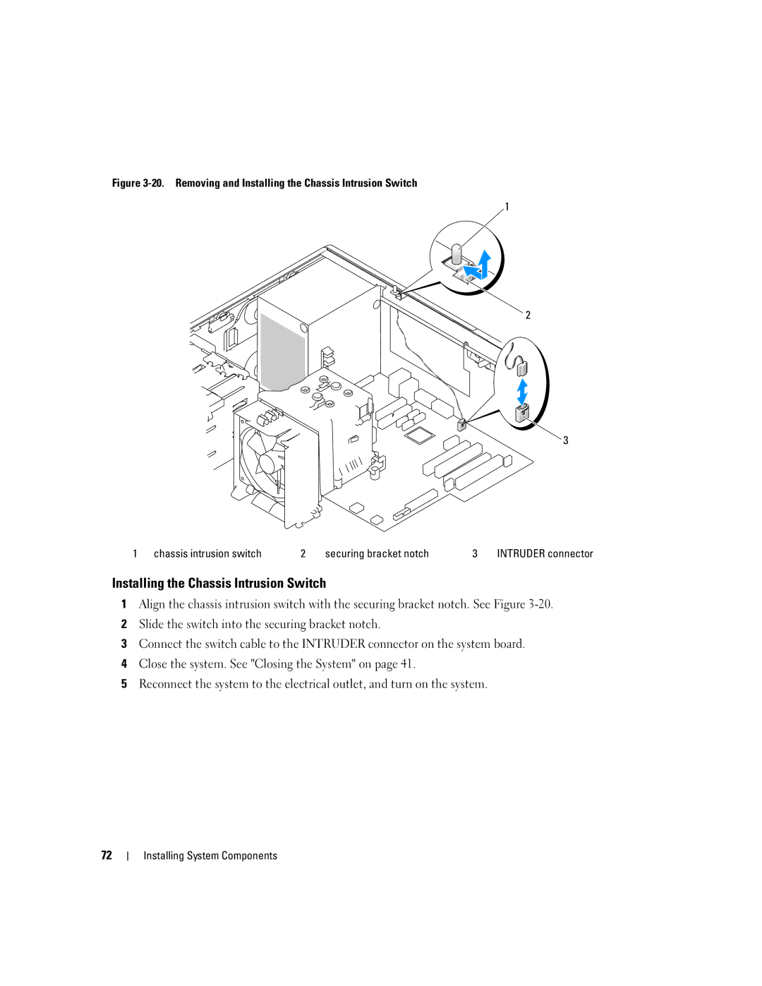 Dell KH934 owner manual Installing the Chassis Intrusion Switch 