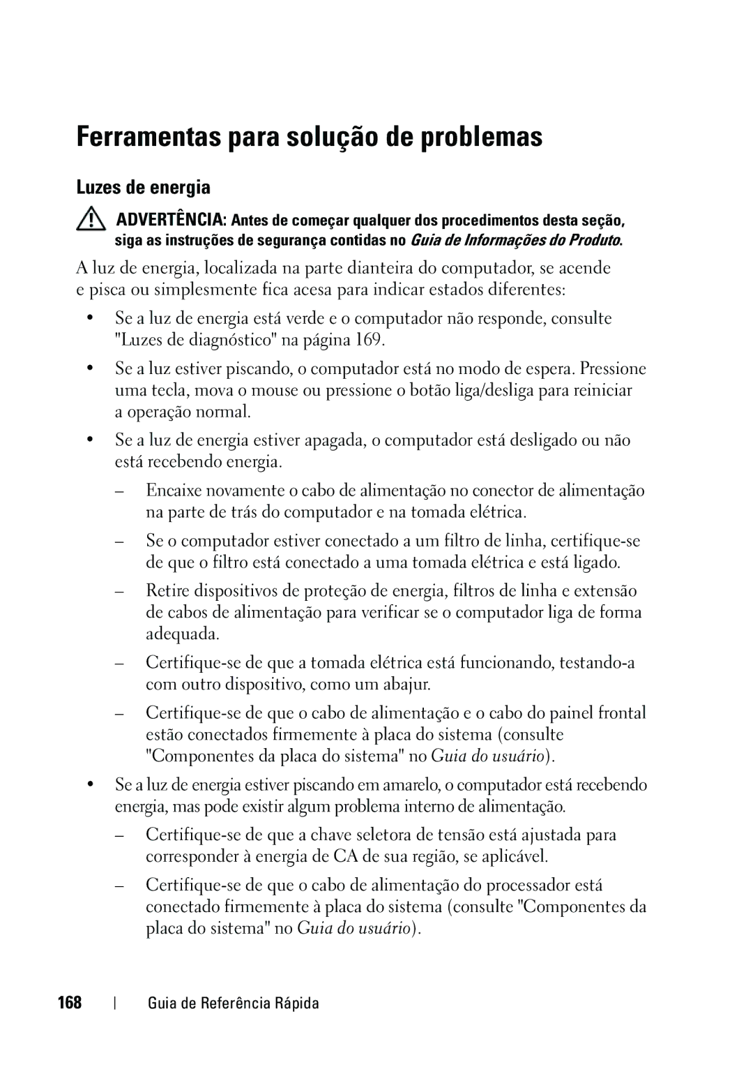 Dell KP542 manual Ferramentas para solução de problemas, Luzes de energia, 168 