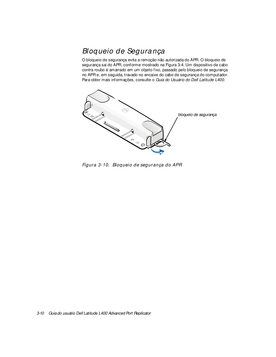 Dell L400 manual Bloqueio de Segurança, Figura 3-10. Bloqueio de segurança do APR 