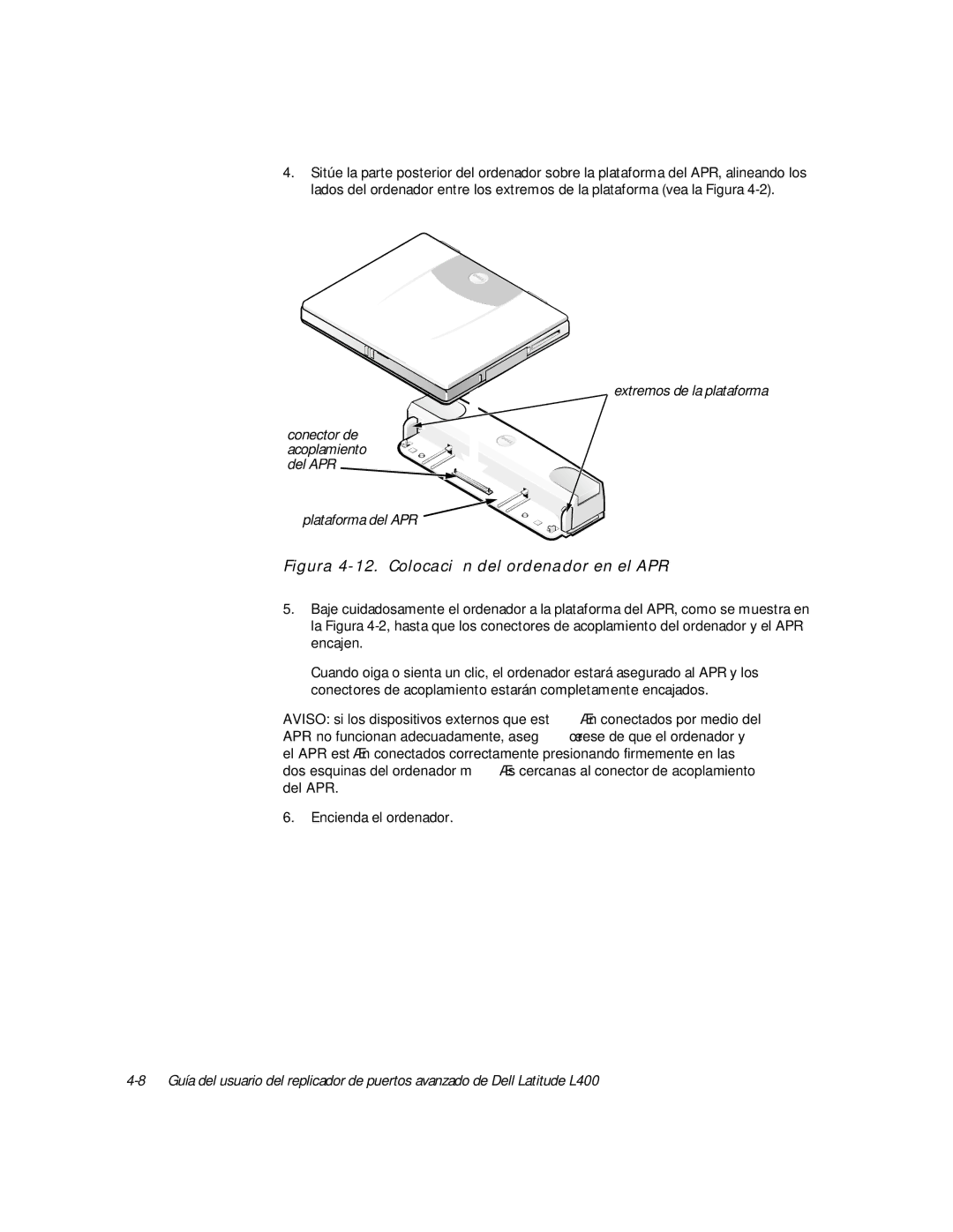 Dell L400 manual Figura 4-12. Colocación del ordenador en el APR 