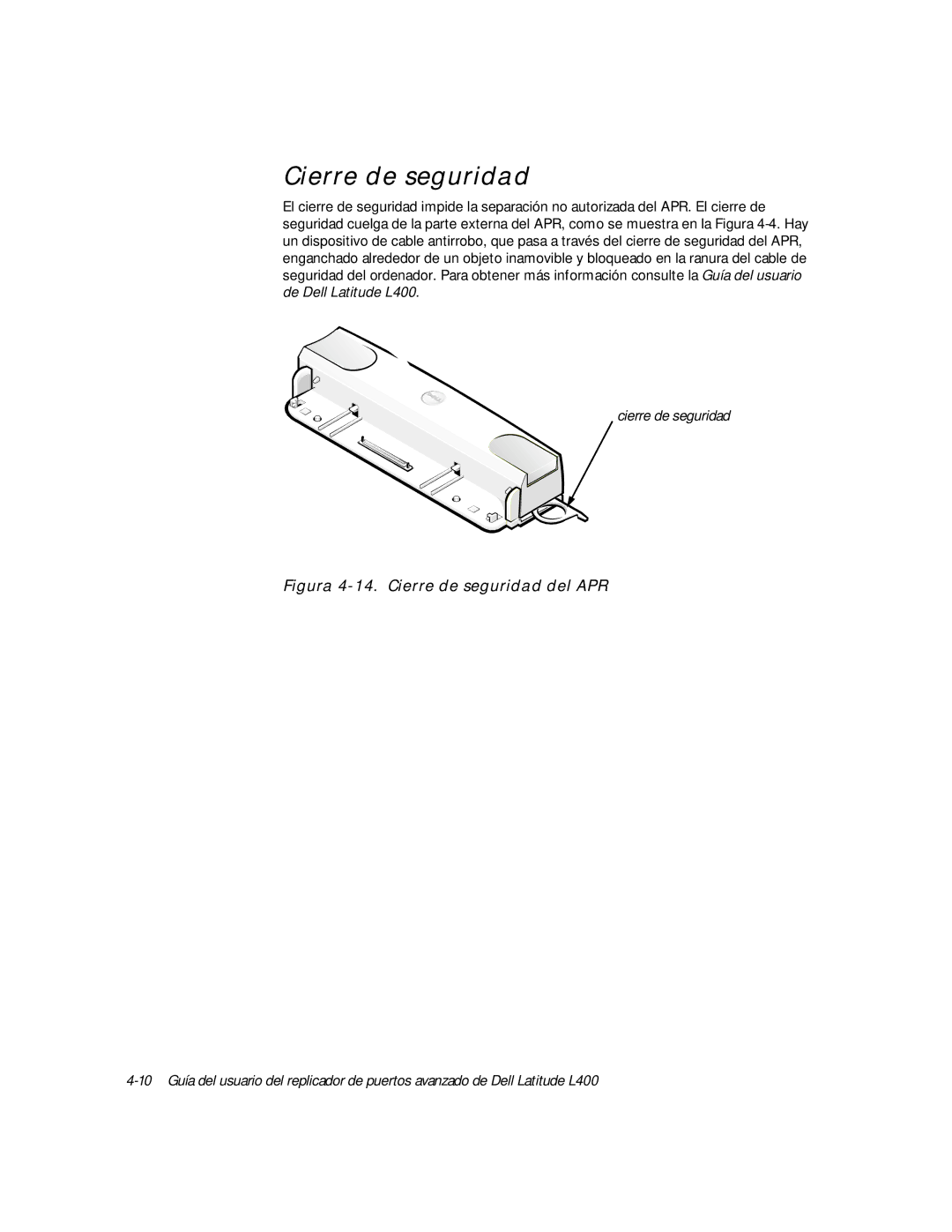 Dell L400 manual Figura 4-14. Cierre de seguridad del APR 