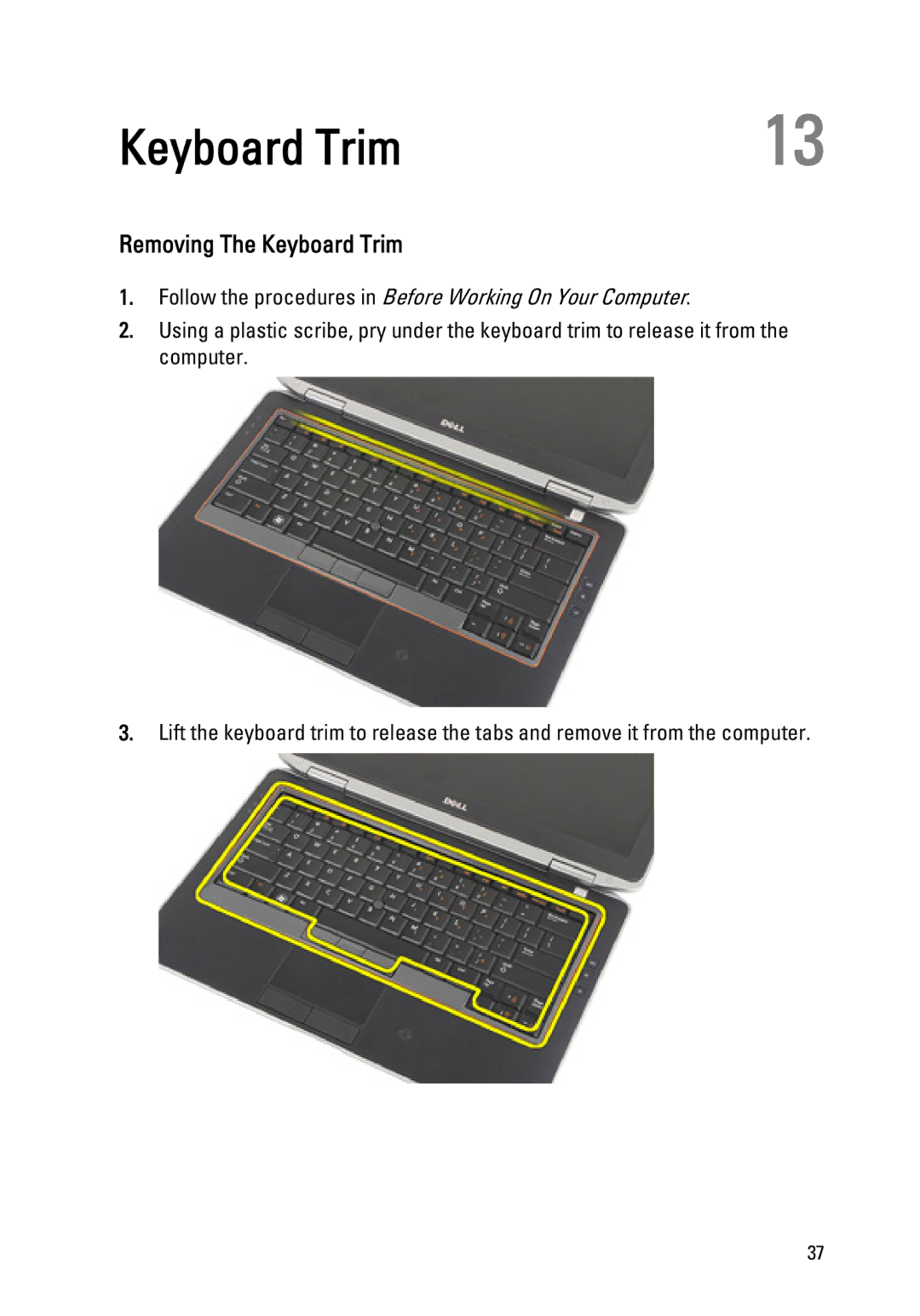 Dell Latitude E6320 owner manual Removing The Keyboard Trim 