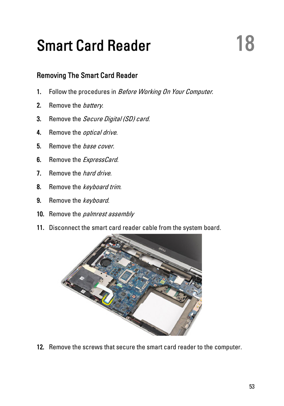 Dell Latitude E6320 owner manual Removing The Smart Card Reader 