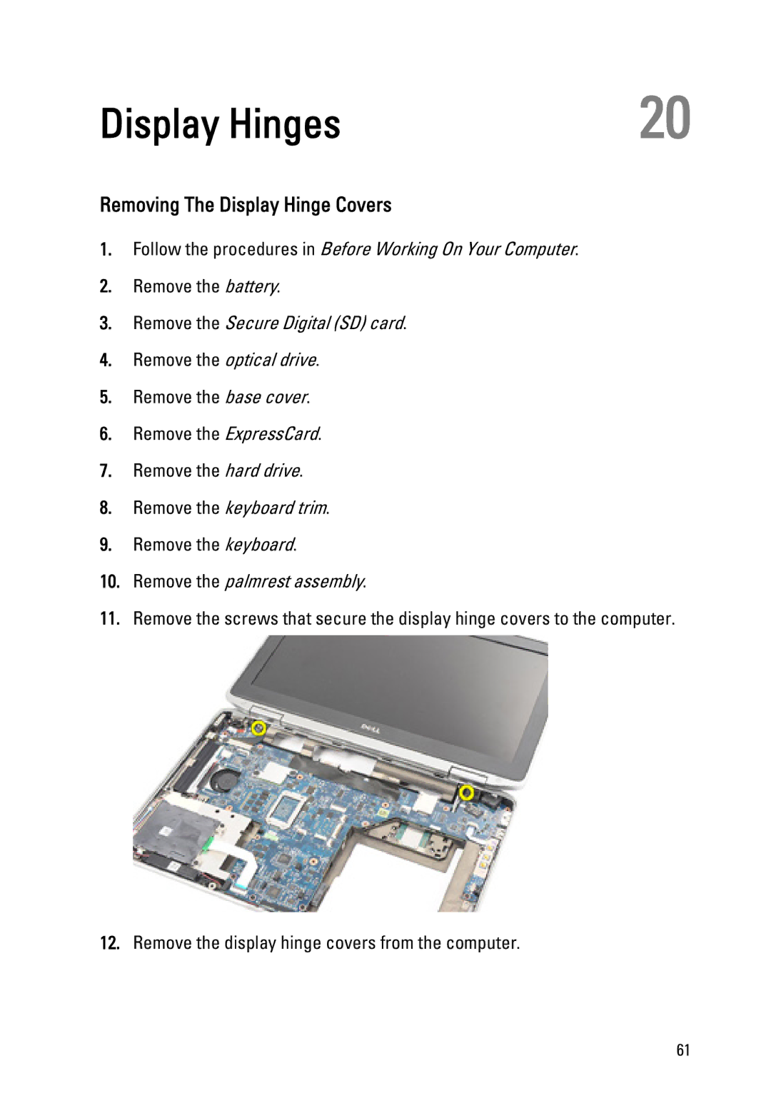 Dell Latitude E6320 owner manual Display Hinges, Removing The Display Hinge Covers 