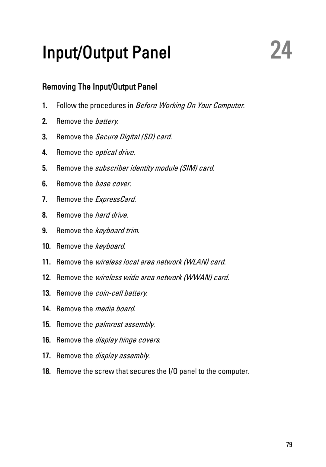 Dell Latitude E6320 owner manual Removing The Input/Output Panel 