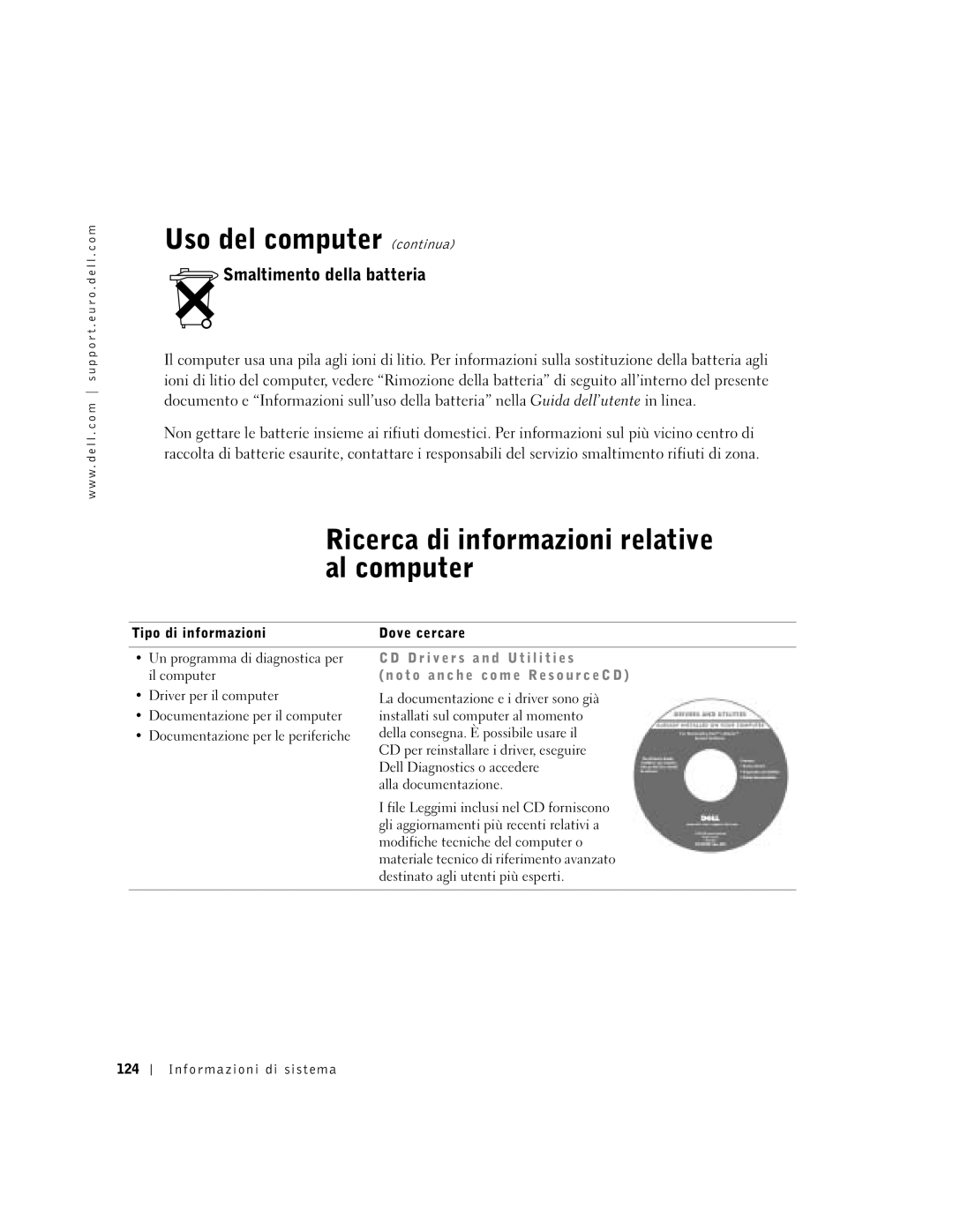 Dell Lattitude D600 manual Ricerca di informazioni relative al computer, Smaltimento della batteria, Il computer 