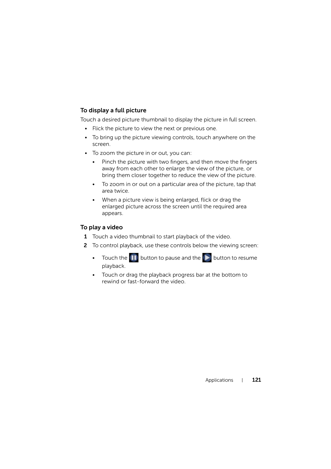 Dell LG7_bk0 user manual To display a full picture, To play a video 