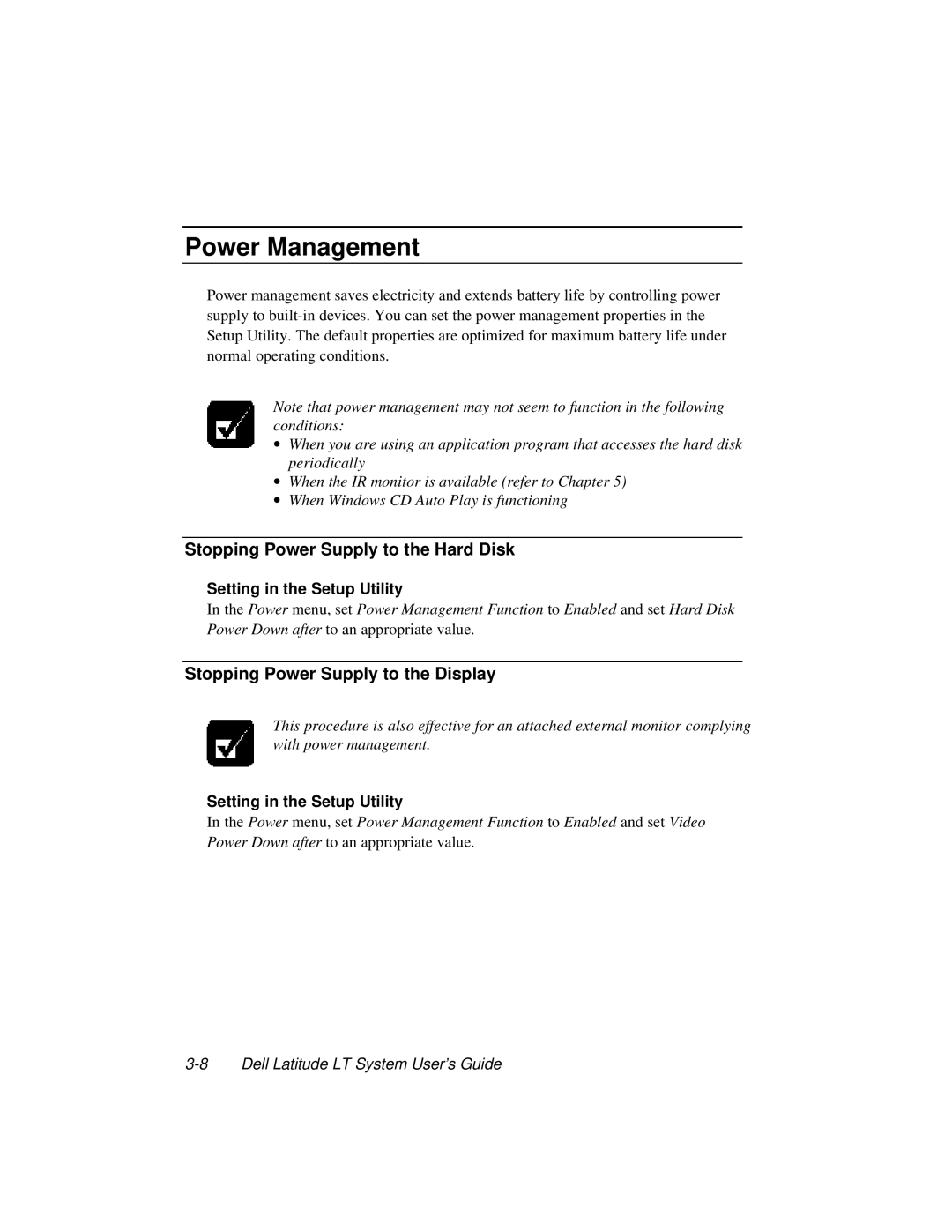 Dell LT System manual Power Management, Stopping Power Supply to the Hard Disk, Stopping Power Supply to the Display 