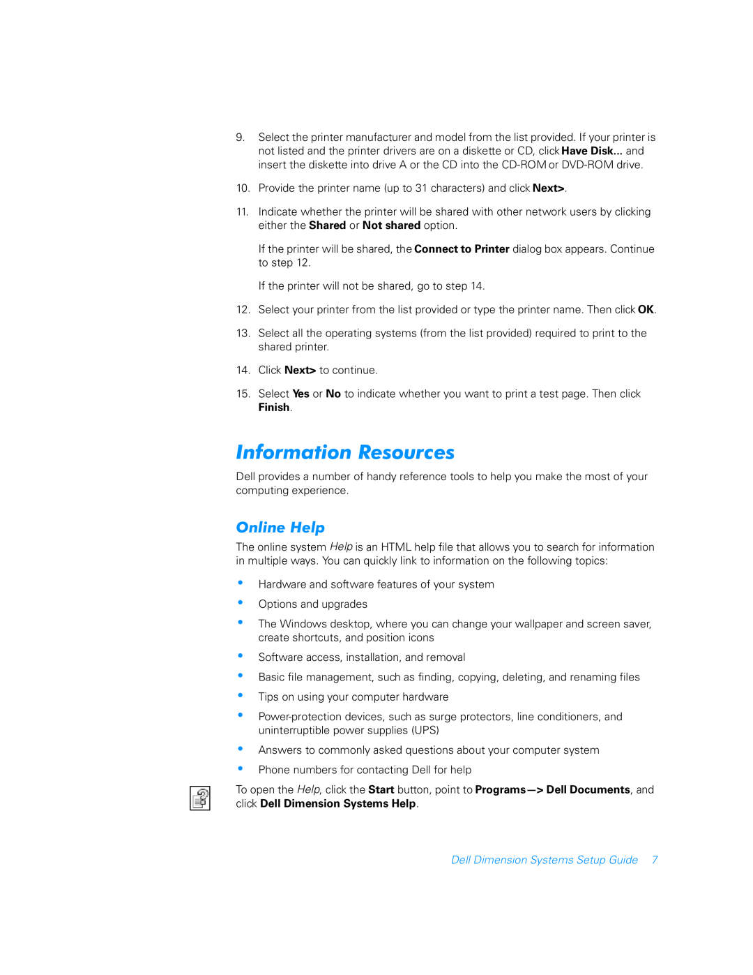 Dell Lxxxc manual QIRUPDWLRQ5HVRXUFHV, 2QOLQH+HOS, Dell Dimension Systems Setup Guide 