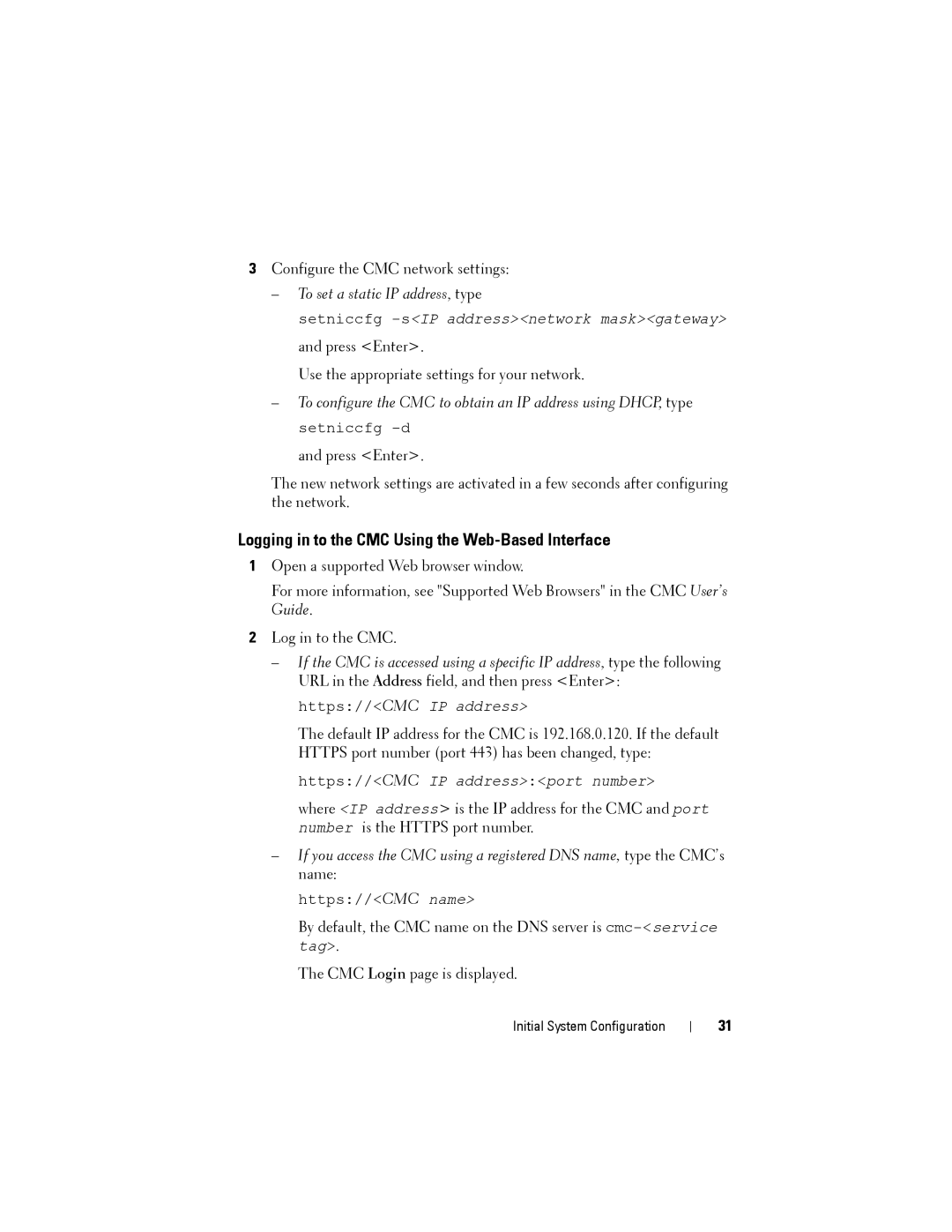 Dell M1000E manual Logging in to the CMC Using the Web-Based Interface, To set a static IP address, type 