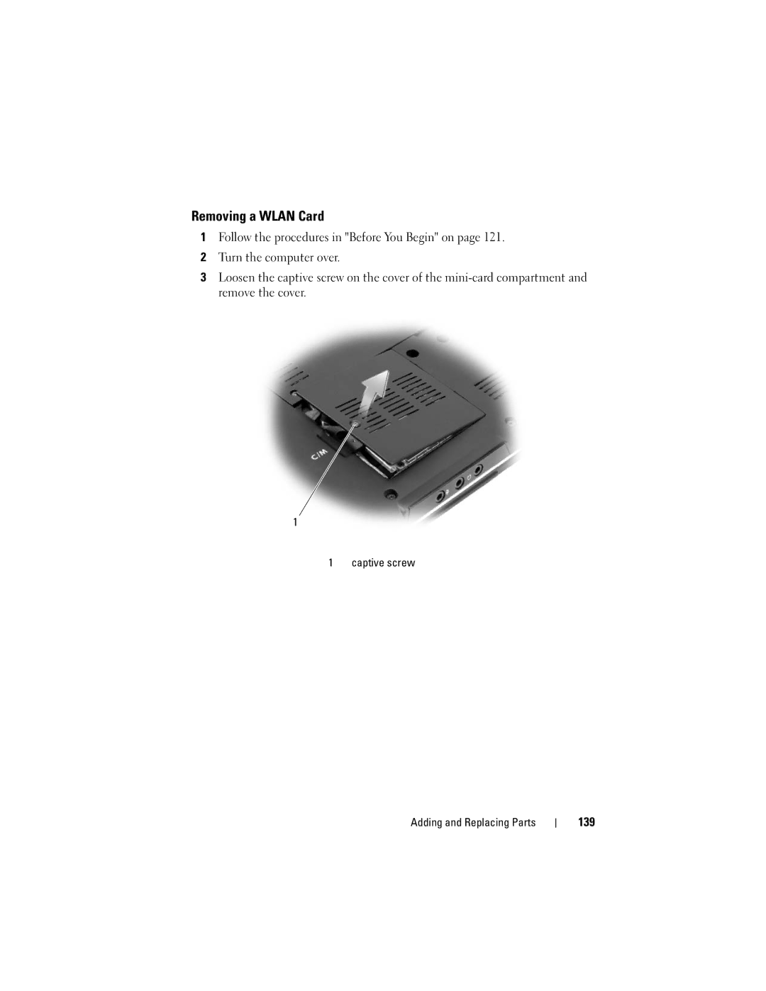 Dell M1330 owner manual Removing a Wlan Card, 139, Captive screw Adding and Replacing Parts 