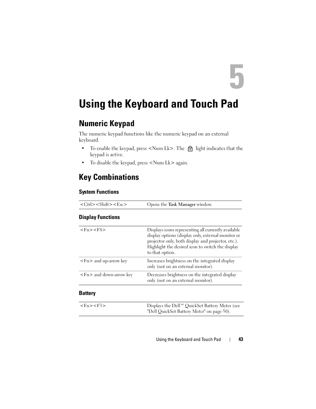 Dell M1330 owner manual Using the Keyboard and Touch Pad, Numeric Keypad, Key Combinations 