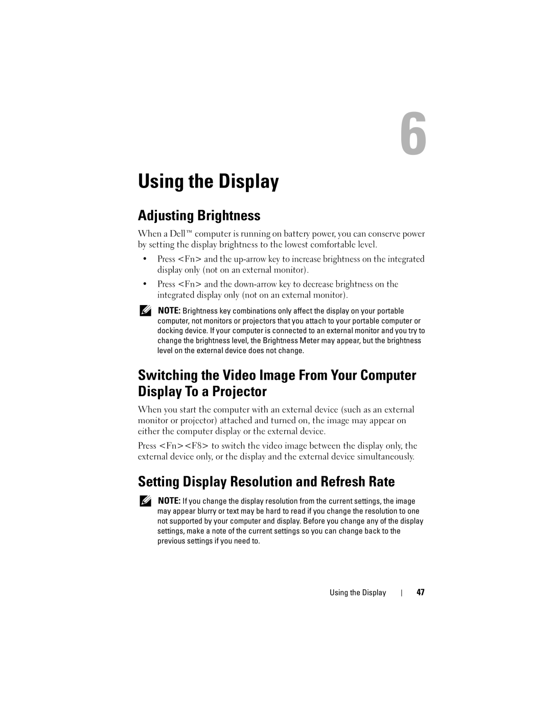 Dell M1330 owner manual Using the Display, Adjusting Brightness, Setting Display Resolution and Refresh Rate 