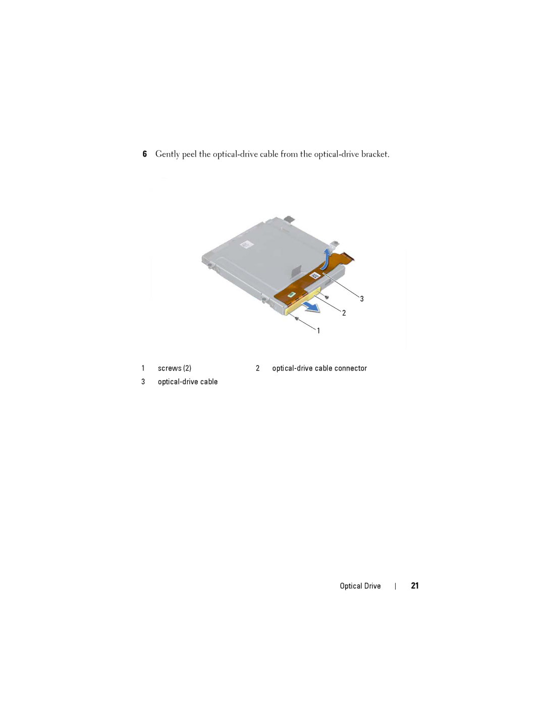 Dell M14XR2 owner manual Screws Optical-drive cable connector Optical Drive 