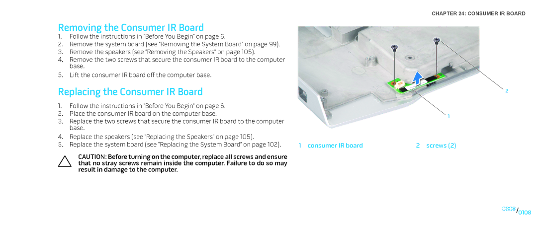 Dell M17X service manual Removing the Consumer IR Board, Replacing the Consumer IR Board, Consumer IR board Screws 