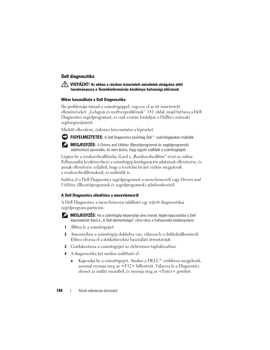 Dell M2300 Dell diagnosztika, Mikor használható a Dell Diagnosztika, Dell Diagnostics elindítása a merevlemezről, 144 